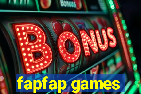 fapfap games